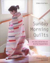 Sunday Morning Quilts by Amanda Jean Nyberg & Cheryl Arkison
