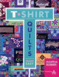 T-Shirt Quilts Made Easy by Martha Deleonardis