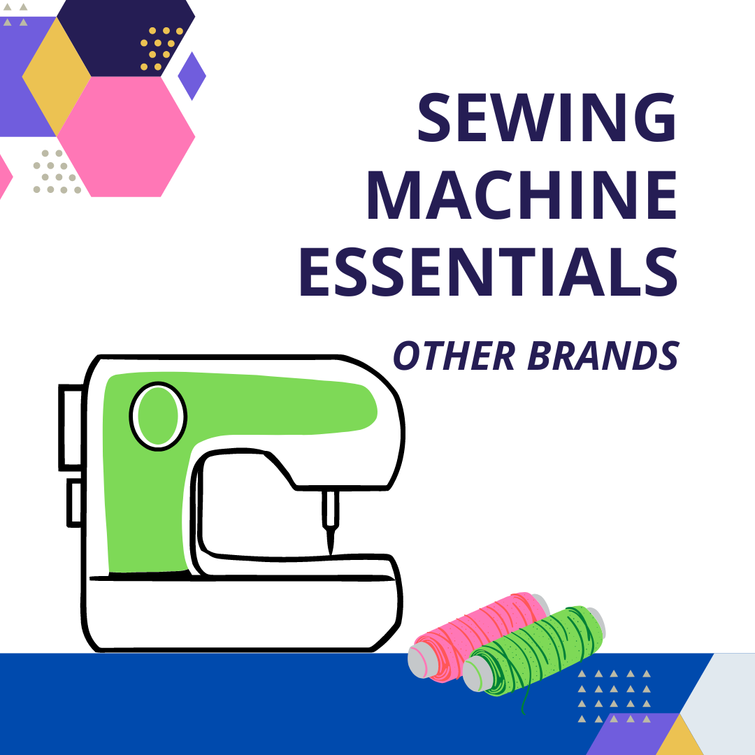 Sewing Machine Essentials Other Brands