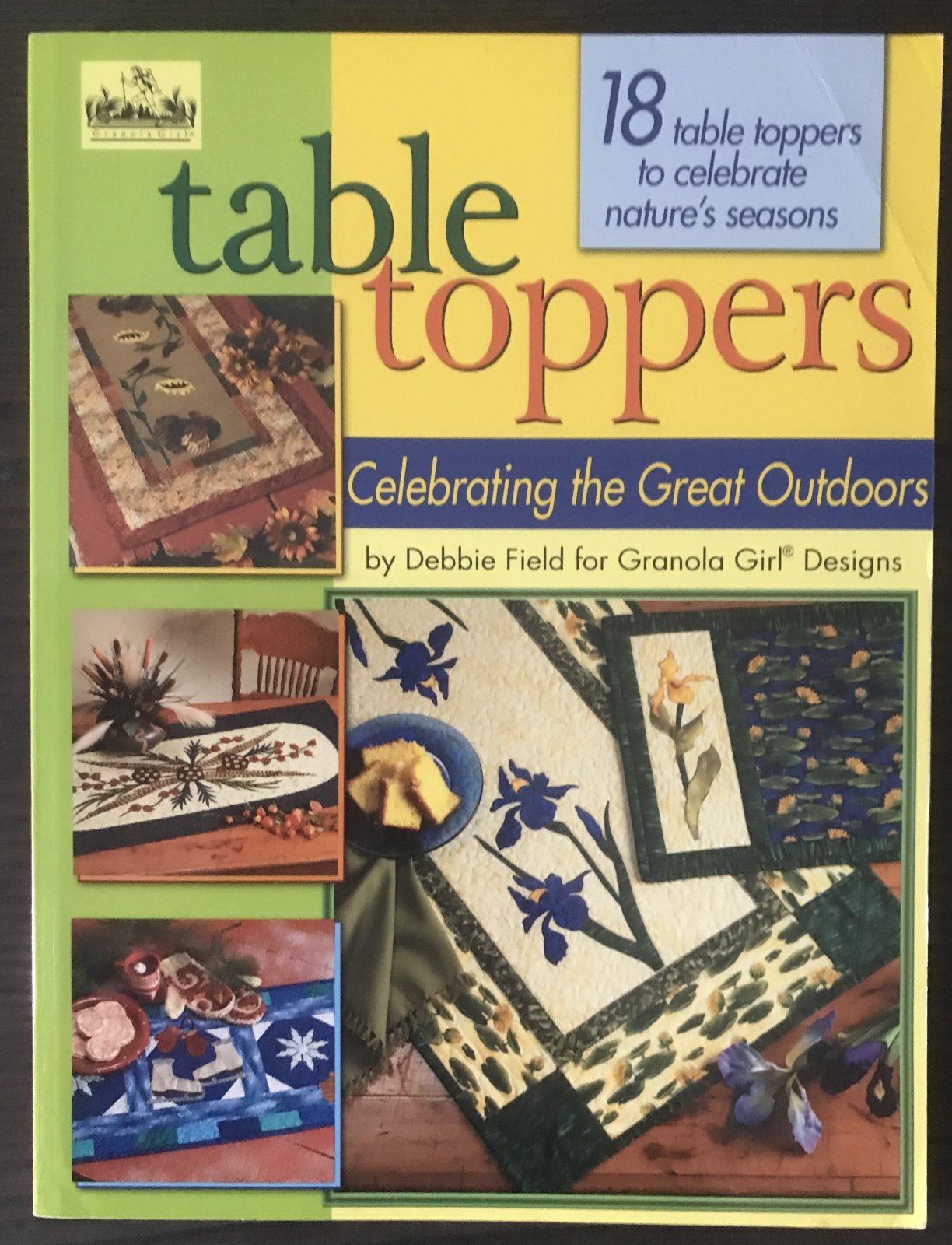Table Toppers Celebrating the Great Outdoors by Debbie Field