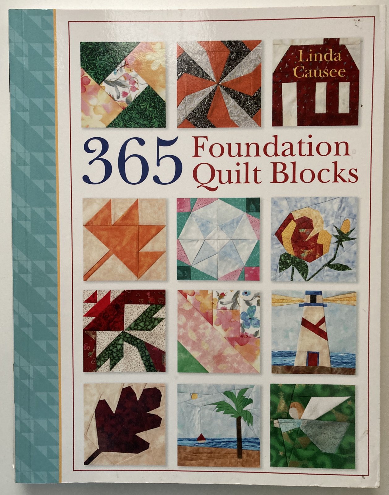 365 Foundation Quilt Blocks by Linda Causee 9781402740411