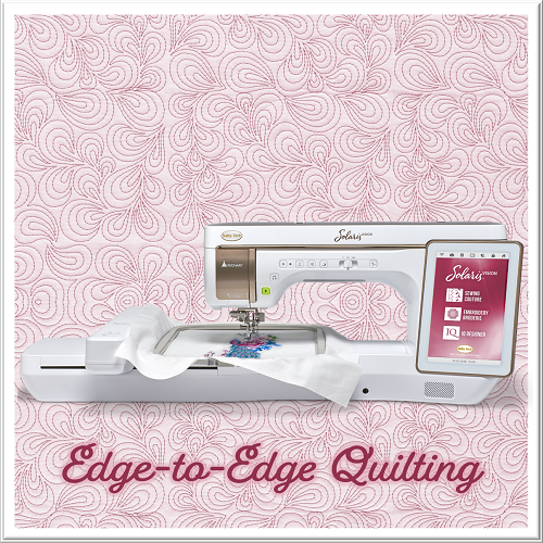 Embroidery Baby Lock Solaris EdgetoEdge Quilting