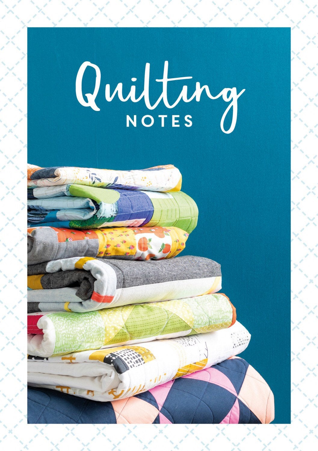 Quilting Notes Quilting Notebook SKU DC08592 Quilting Notes Quilting Notebook SKU DC08592