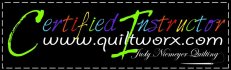 Certified Quiltworx Instructor