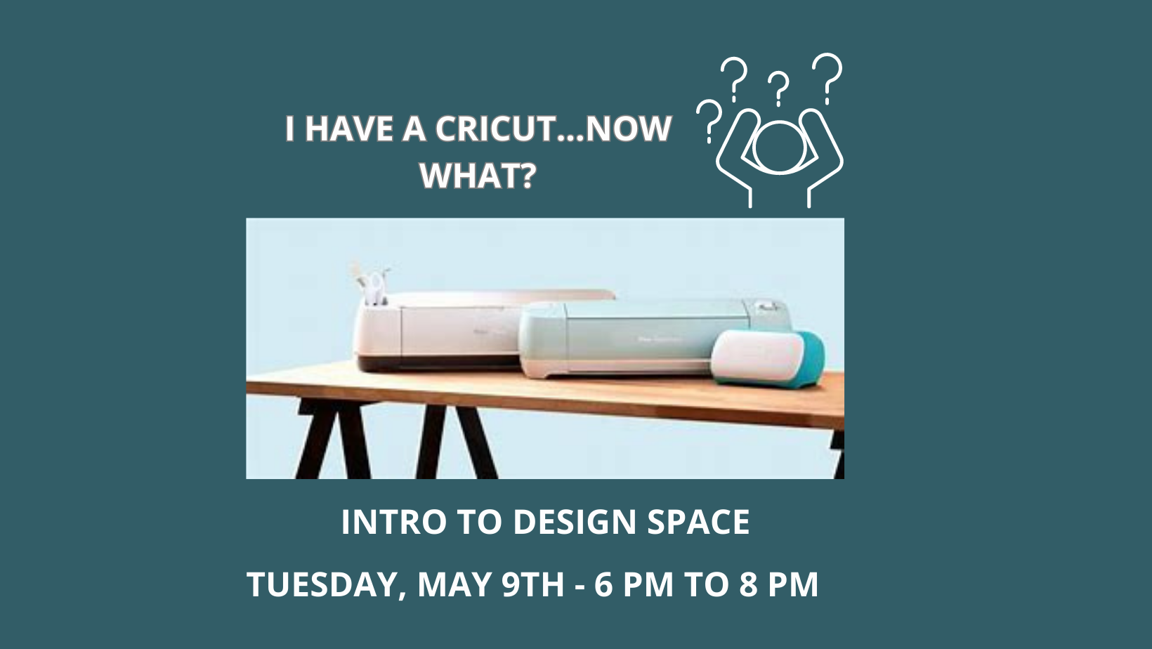 INTRO TO CRICUT DESIGN SPACE