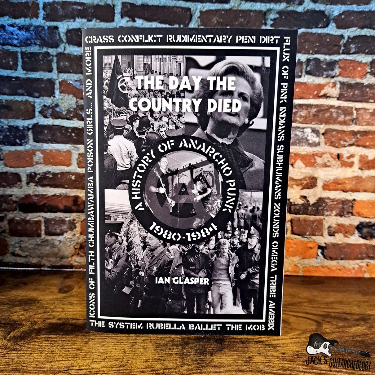 The Day the Country Died: A History of Anarcho Punk 1980-1984 (Ian Glasper - 2014 - Paperback)