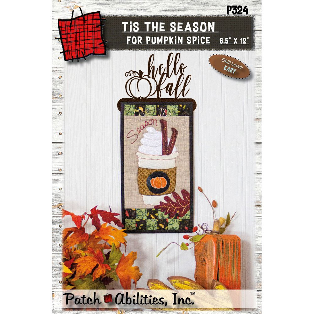 Patch Abilities Tis The Season For Pumpkin Spice Wall Hanging Pattern