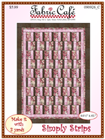 Fabric Cafe Simply Strips 3 Yard Quilt Pattern