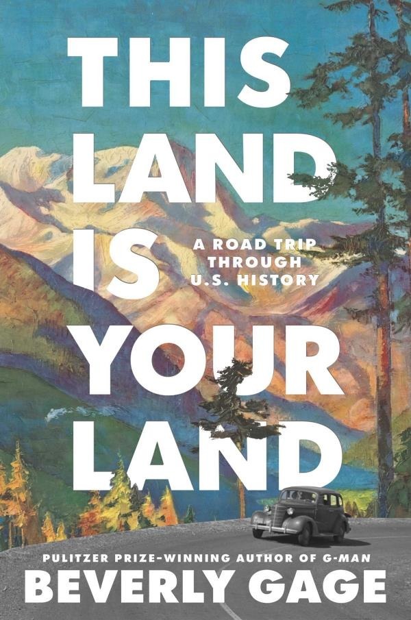 Book This Land Is Your Land: A Road Trip Through U.S. History