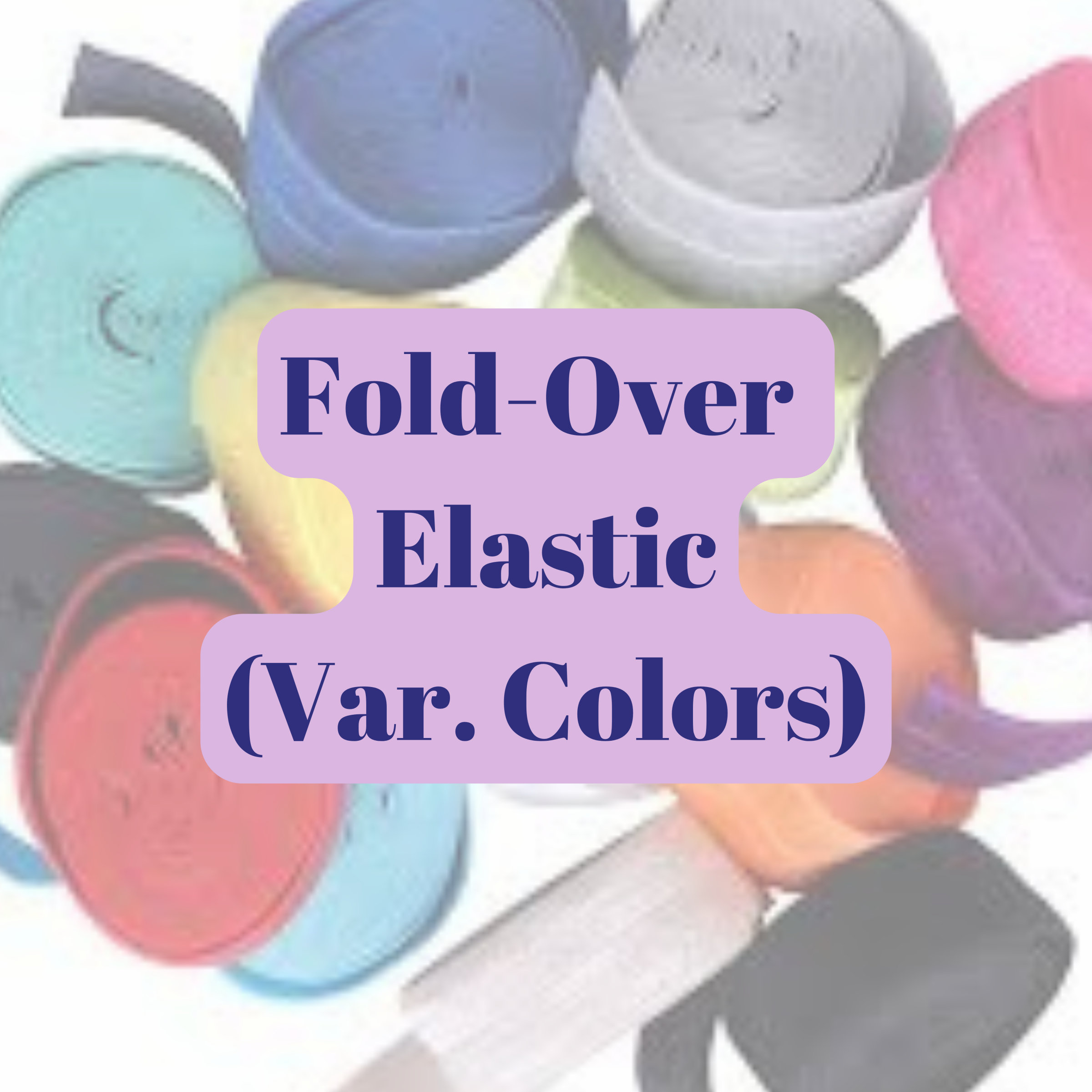 By Annie - Fold-over Elastic 3/4in x 2yd - Various Colors