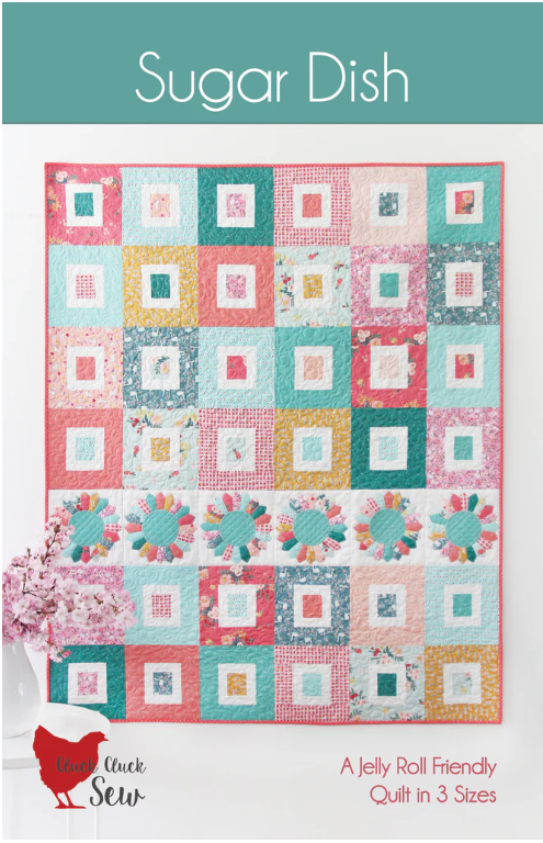 Sugar Dish Quilt Pattern by Allison Harris of Cluck Cluck Sew 