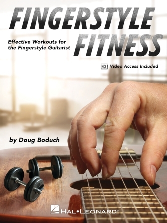 Fingerstyle Fitness - Effective Workouts for the Fingerstyle Guitarist with Online Demo Videos