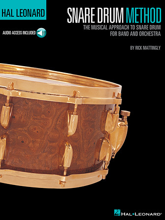 Hal Leonard Snare Drum Method - The Musical Approach to Snare Drum for Band and Orchestra Percussion (Softcover)