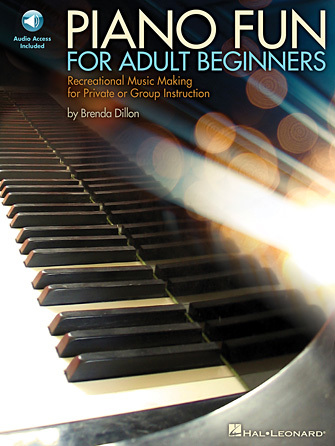 Piano Fun for Adult Beginners - Recreational Music Making for Private or Group Instruction
