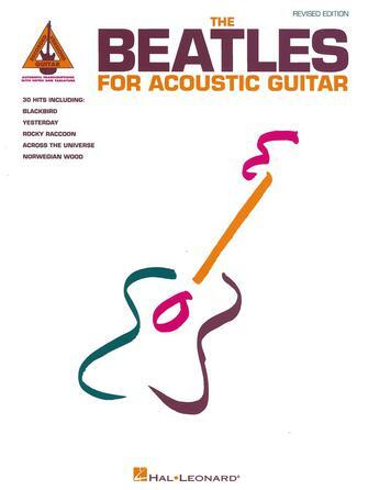 The Beatles for Acoustic Guitar (Revised Edition) - Guitar Recorded Versions TAB