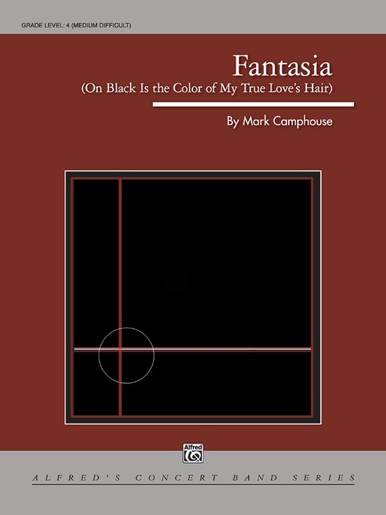 Alfred 23326 Fantasia (on Black Is the Color of My True Love's Hair), Concert Band