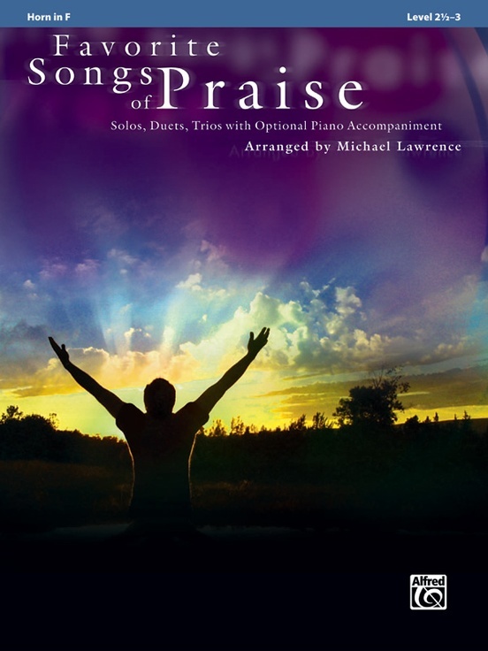 Alfred 32736 Favorite Songs of Praise, Solo-Duet-Trio with Optional Piano: F Horn