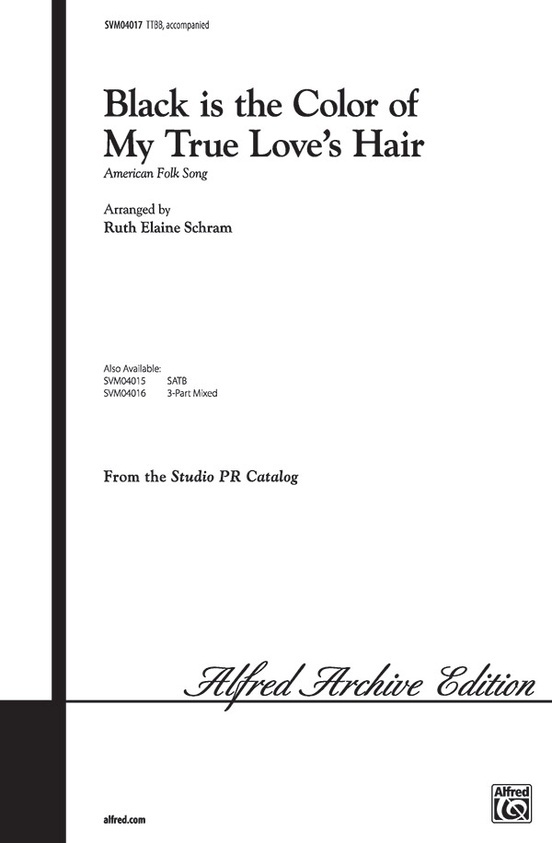Alfred  SVM04017 Black Is the Color of My True Love's Hair, TTBB