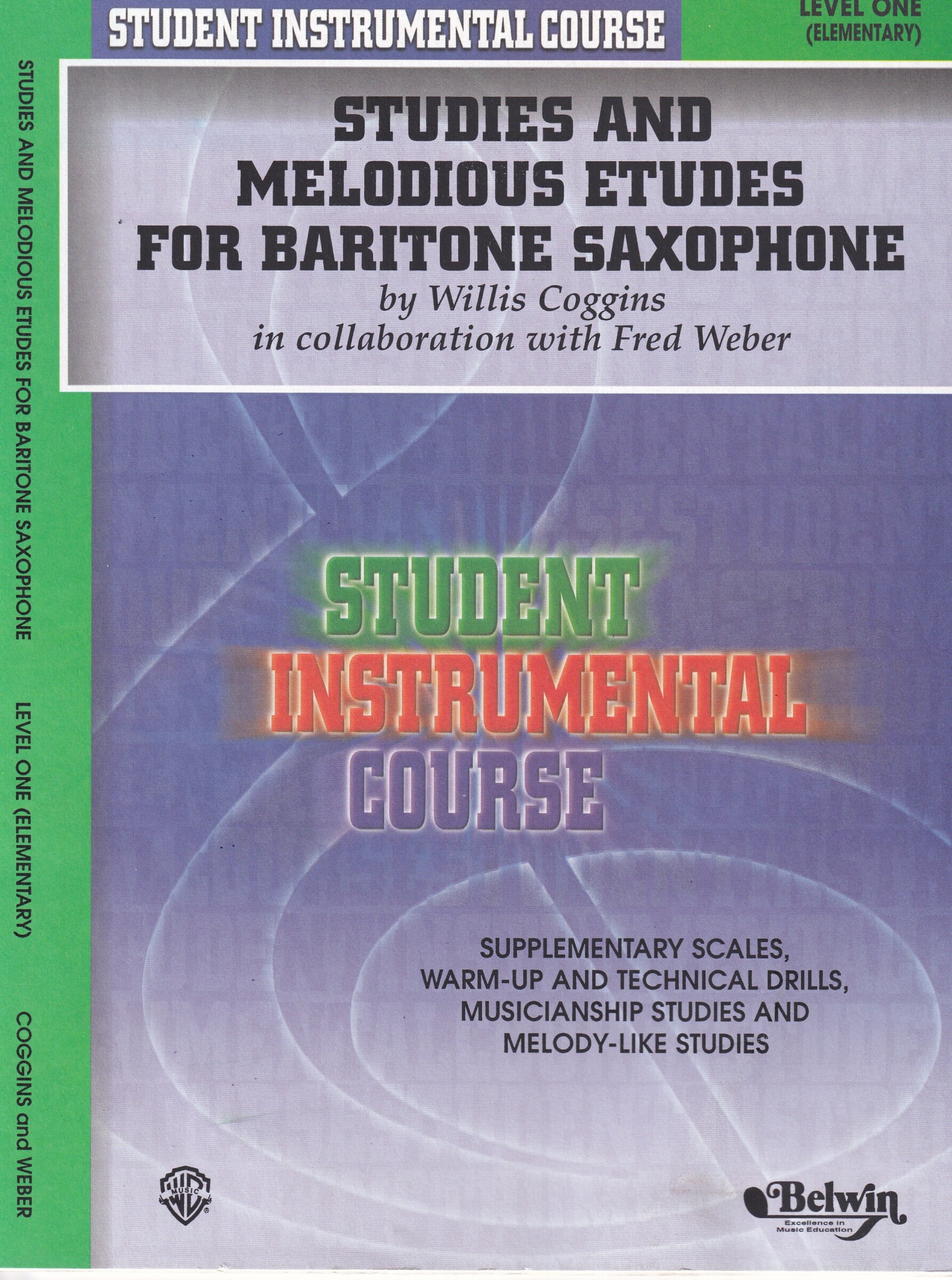Belwin Student Instrumental Course: Studies and Melodious Etudes for Baritone Saxophone, Level I