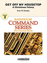 CL Barnhouse 011-4848-00 Get Off My Housetop A Christmas Felony for Concert Band
