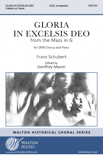 GIA WW1203 Gloria In Excelsis Deo (from Mass In G) for SATB  Choir