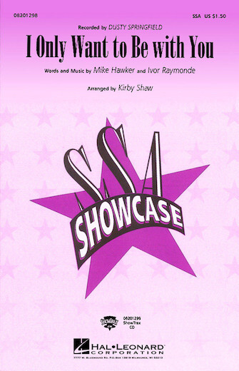 Hal Leoanrd 08201298 I Only Want to Be with You for SSA Choir