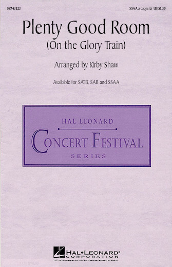 Hal Leoanrd 08743523 Plenty Good Room (On the Glory Train) for SSAA Choir