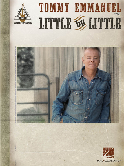 Hal Leonard 00139220  Tommy Emmanuel-Little By Little Guitar Recorded Versions TAB