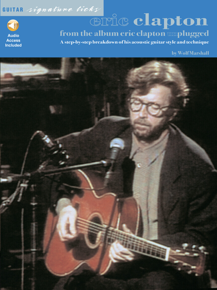 Hal Leonard 00695250 Eric Clapton From the Album Eric Clapton Unplugged Guitar Signature Licks