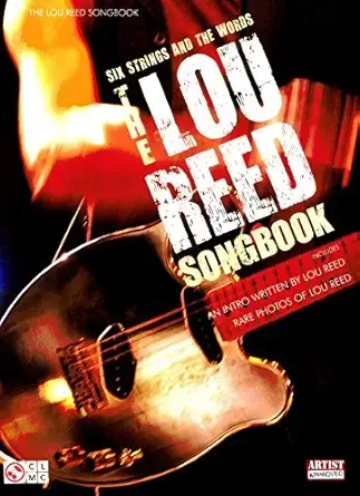 Hal Leonard 02500950 The Lou Reed Songbook: Six Strings and the Words for Easy Guitar
