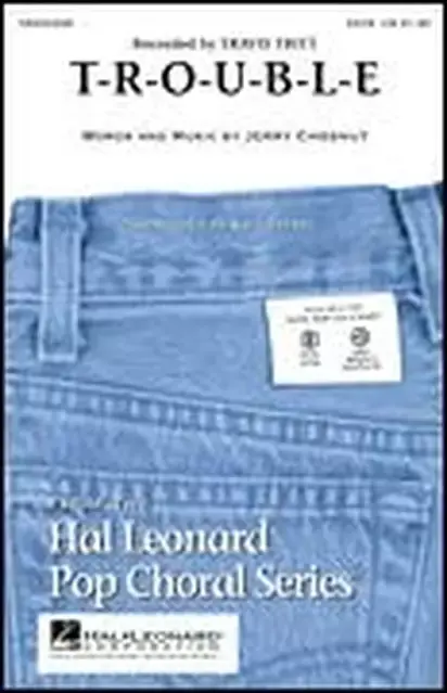 Hal Leonard 08202470 T-R-O-U-B-L-E for SAB Choir