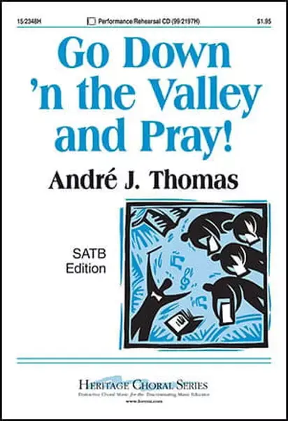 Heritage Music Press 152348H Go down 'n the Valley and Pray! for SATB Choir