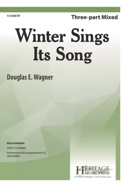 Heritage Music Press 15/3067H Winter Sings Its Song for SAB Choir