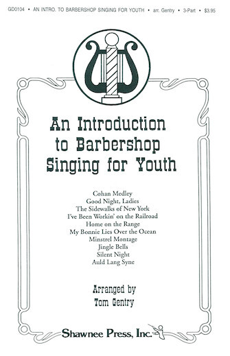 Shawnee Press 35011025 An Introduction to Barbershop Singing for Youth for TTB Choir
