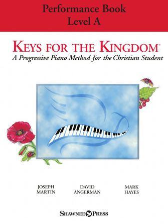 Shawnee Press 35012004 Keys for the Kingdom – Performance Book, Level A for Piano