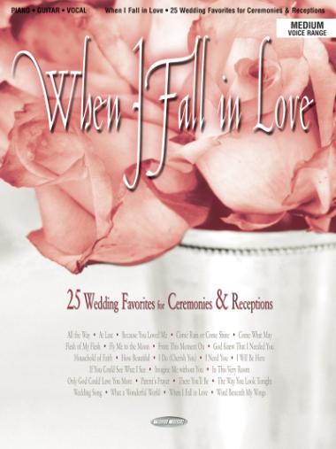 Word Music 080689447280 When I Fall In Love (Hi/Med Voice) PVG Songbook