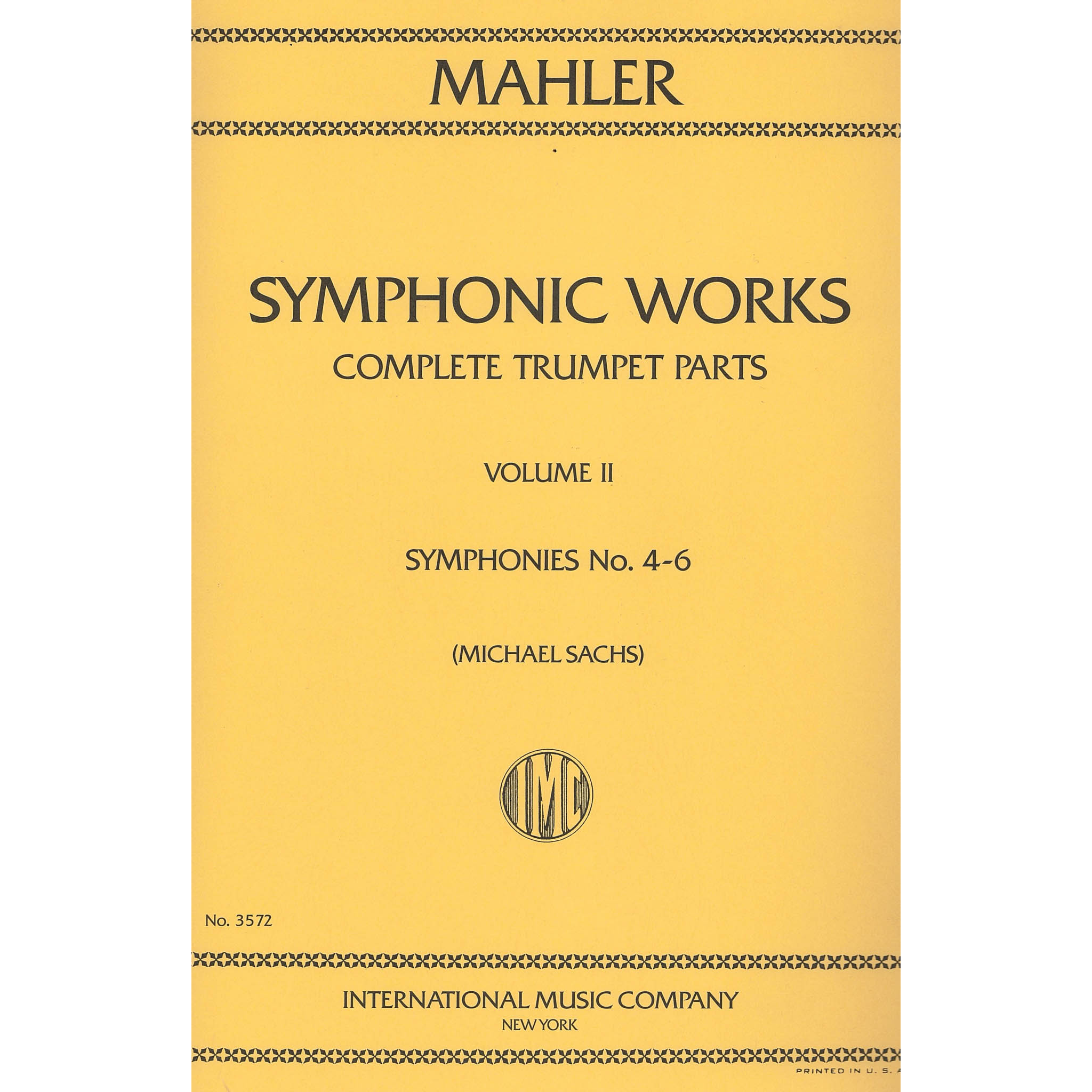 Symphonic Works Complete Trumpet Parts Volume II Symphonies No. 4-6 by Gustav Mahler arr Michael Sachs