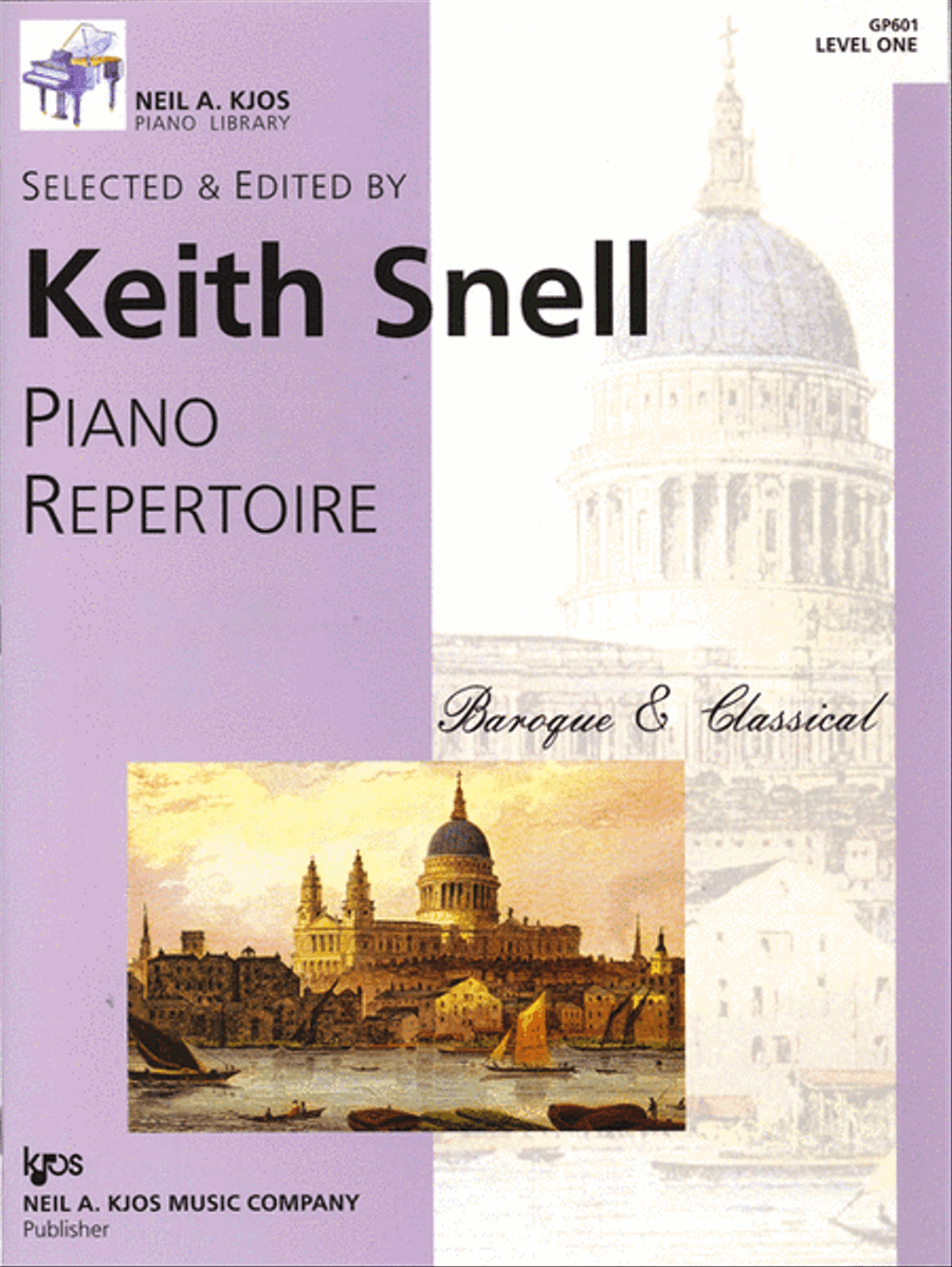 NEIL A. KJOS PIANO LIBRARY KEITH SNELL PIANO REPERTOIRE BAROQUE AND CLASSICAL LEVEL ONE