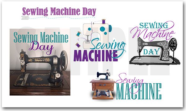 National Sewing Machine Day SALE Inspiration Sewing Machine Day National Sewing Machine Day SALE Inspiration Sewing Machine Day