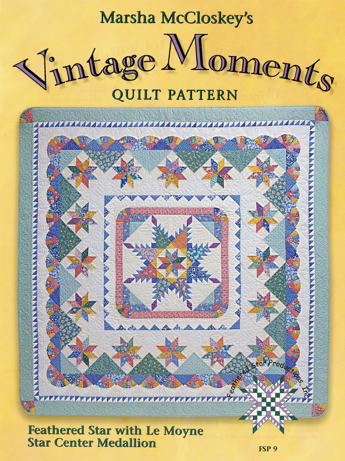 Vintage Moments Quilt Pattern by Marsha McCloskeys FSP9
