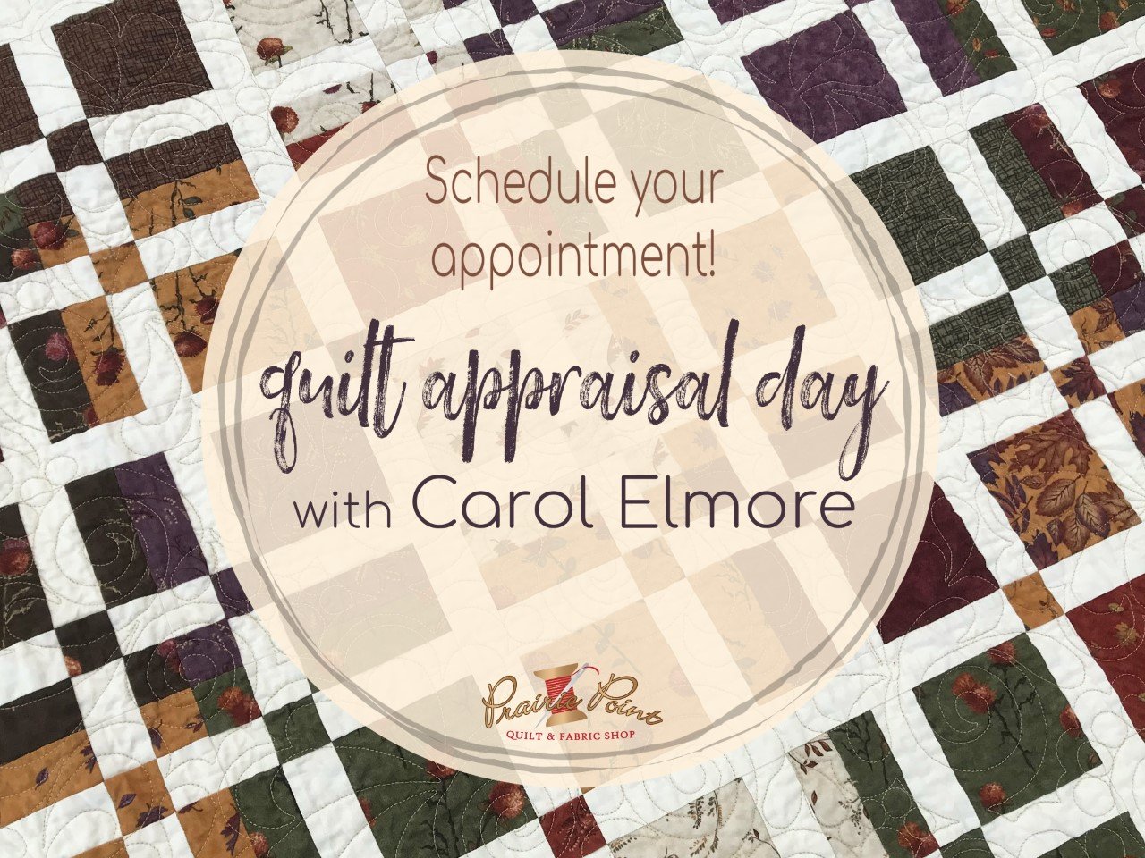 Quilt Appraisal Day October 21st Carol Elmore