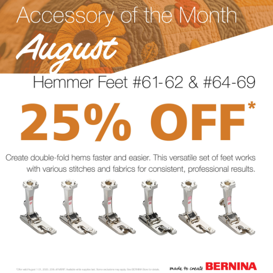 aug 2025 BERNINA FOOT OF THE MONTH