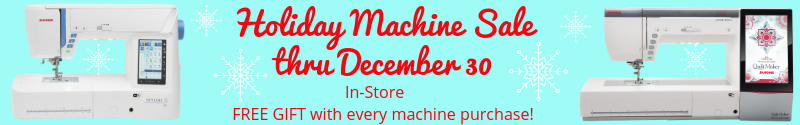 Holiday Machine Sale at The Fabric Garden thru December 30. Janome Machine Sale