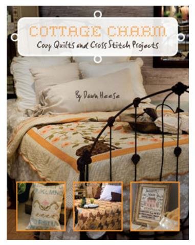 Cottage Charm Cozy Quilts and Cross Stitch Projects