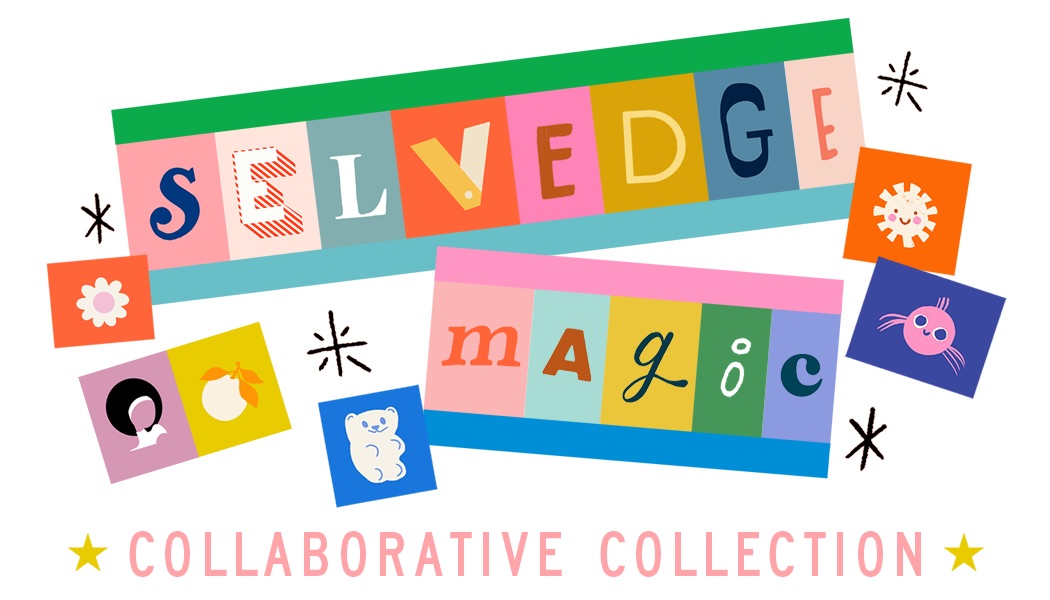 Selvage Magic by Ruby Star Society Collaborative Collective