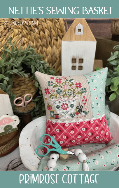 Nettie's Sewing Basket Cross Stitch by Lindsey Weight of Primrose Cottage