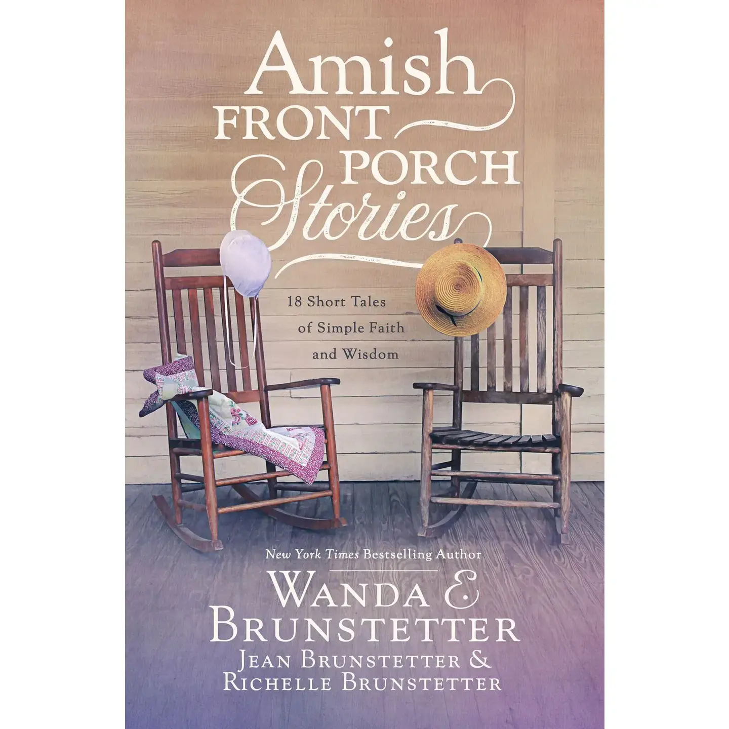 Amish Front Porch Stories: 18 short tales of Simple Faith and Wisdom