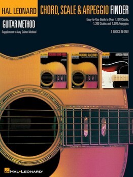Guitar Chord, Scale & Arpeggio Finder - Easy-to-Use Guide to Over 1,100 Chords, 1,300 Scales & 1,300 Arpeggios Hal Leonard Guitar Method 
