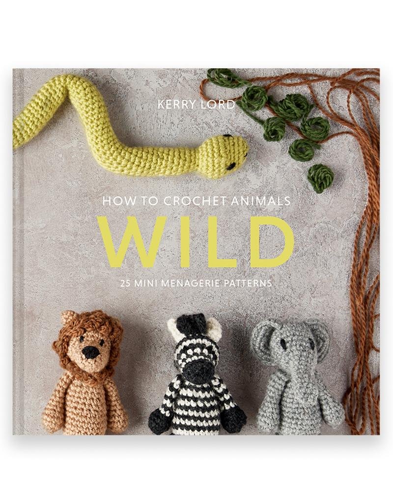 How to Crochet WILD