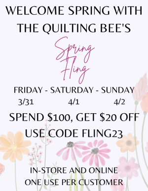 Welcome Spring with The Quilting Bee's Spring Fling